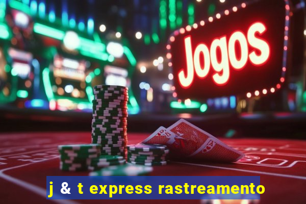 j & t express rastreamento